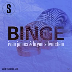 The Binge Podcast June 2017 with Ivan James and Bryan Silverstein