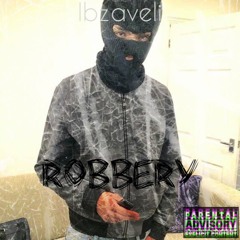 Ibzaveli - Robbery Remix