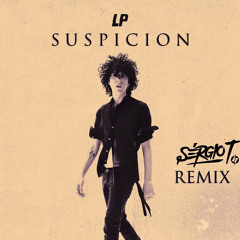 Lp - Supsicion ( Sergio T Remix )