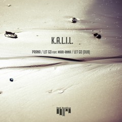 KALIL Feat. Mari-Anna - Let Go (Original Mix)