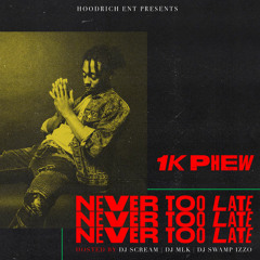 1K Phew - Back Then [Prod. By Zaytoven]