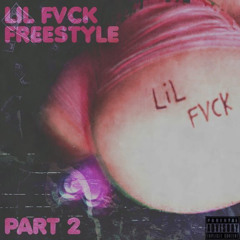 Lil Fvck FreeStyle pt 2 ( Prod By Dirty Sosa )
