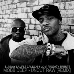 Mobb Deep - Uncut Raw • Remix (prod. by sicktunes)