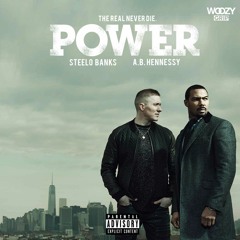 Steelo Banks - POWER Ft. A.B. Hennessy
