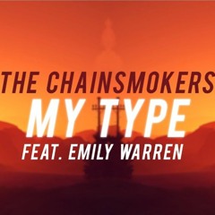 The Chainsmokers - My Type Ft. Emily Warren (MAGNÜS  X - Teef Remix)