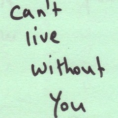 "I Can't Without You" - Hernandez