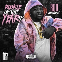 Rod Wave - Rookie Of The Year