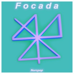 Norcpop - Focada