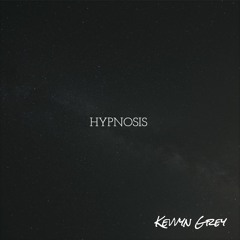 Hypnosis (prod. Kevvyn Grey & Laser Beats)