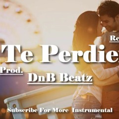 Si Te Perdiera - Instrumental - Rap Romántico - Prod. ( DnB Beatz ) Uso Libre