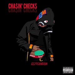 Chasin' Checks - GeezyGoinHam