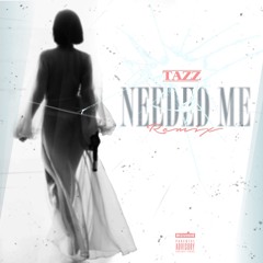 Needed Me Remix