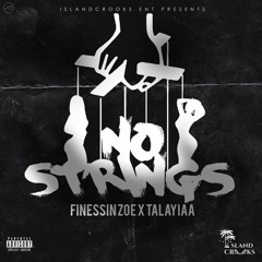 Finessin Zoe x Talayiaa - No strings