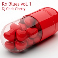 dj Chris Cherry-Rx Blues vol. 1