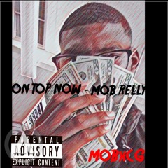 On Top Now - Relly