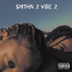 smthn 2 vbe 2 [mix]