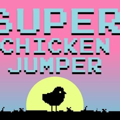 Super Chicken Jumper (Remix?)