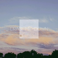 drag me down (prod. sandscapes)