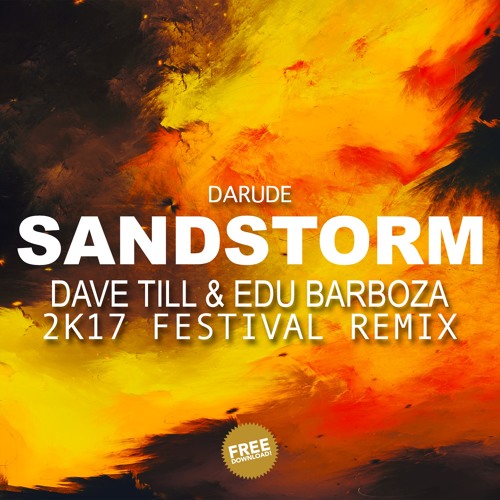 Darude - Sandstorm (Dave Till & Edu Barboza Festival Remix) [SMASH THE HOUSE]
