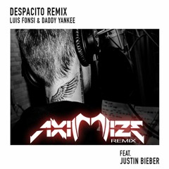 Despacito (Aximize Remix)