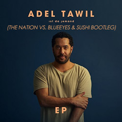 Adel Tawil - Ist Da Jemand (The Nation vs. BlueEyes & Sushi Bootleg)