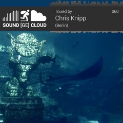 sound(ge)cloud 060 by Chris Knipp - Deep in Atlantis