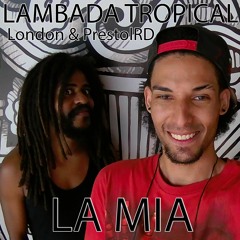 La Mia - PrestolRD & London