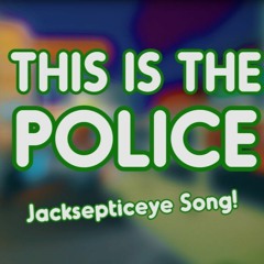 Jacksepticeye Song   THIS IS THE POLICE!   Song By Endigo
