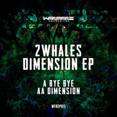 2Whales - Bye Bye (WFREP015)
