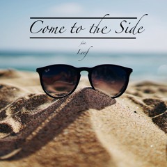 Come To The Side