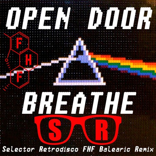 Open Door – Breathe (Selector Retrodisco FHF Balearic Remix) FREE DL