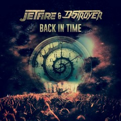 JETFIRE & D - Stroyer - Back In Time (Original Mix)