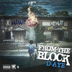 D - Aye - From The Block