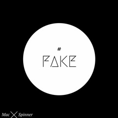 MAC SPINNER / #FAKE