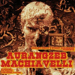 Aurangzeb Machiavelli (Polymath x Pakarcha Vyadhi)