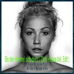 About Barbara - Bis der Himmel sich dreht  ( DHI Edit )