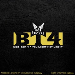 BizzTape 4 * @DjBizzy