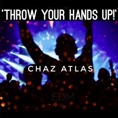 Throw Your Hands Up!