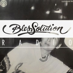 Blessolution Radio no.11 (Japanese Treasures)