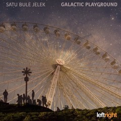 Satu Bule Jelek - Galactic Playground (Timsdub Melodic Mix)