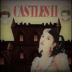 Sippy Cup Castle - Lil Peep's Castle X Melanie Martinez Mashup