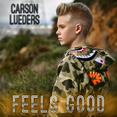 Carson Lueders - Feels Good