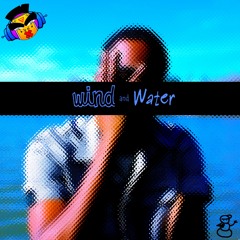 Mister Frosti - Wind and Water (prod Mr. Frosti)