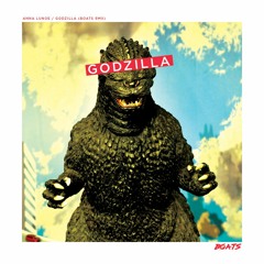 Anna Lunoe - Godzilla (BØATS Remix)