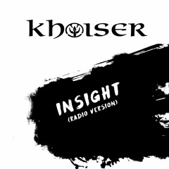 KHOISER - INSIGHT (RADIO EDIT)