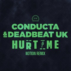 Conducta x Deadbeat - Hurt Me [Notion Remix]