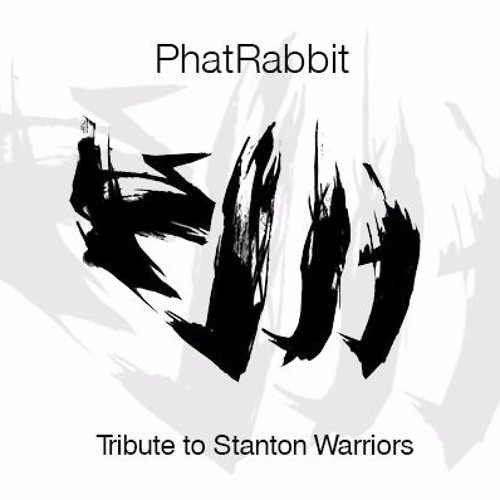 PhatRabbit - Stanton Tribute