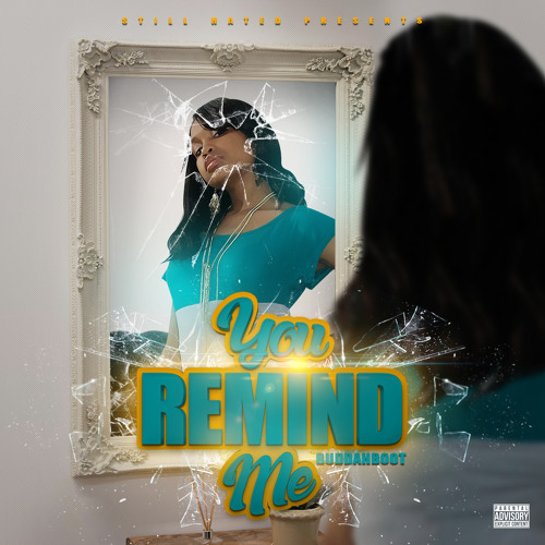 BUDDAHBOOT - YOU REMIND ME || PROD BY. YUNG RIC