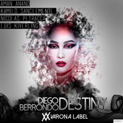 Diego Berrondo - Destiny (Luis Kiverling Remix) [VaronA] FREE DOWNLOAD