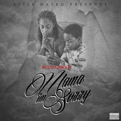 BUDDAHBOOT - MAMA IM SORRY